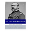 The Victor of Gettysburg: The Life and Career of General George Meade - Paperback