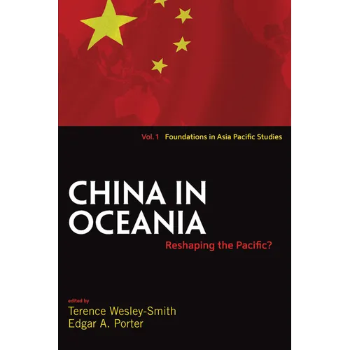 China in Oceania: Reshaping the Pacific? - Paperback