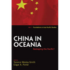 China in Oceania: Reshaping the Pacific? - Paperback