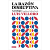 La Razón Disruptiva: Antología / Disruptive Reason: Anthology - Paperback