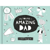 Why You're So Amazing Dad - Hardcover