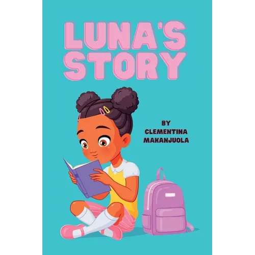 Luna's Story: Her challenge is not dyslexia but rather the lack of awareness about it - Paperback