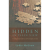 Hidden in Plain View: Undesigned Coincidences in the Gospels and Acts - Paperback