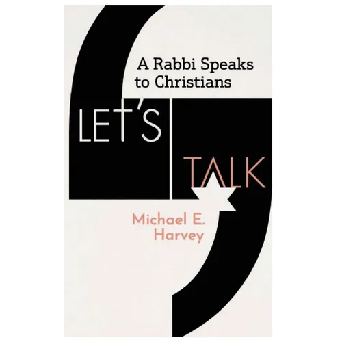 Let's Talk: A Rabbi Speaks to Christians - Paperback
