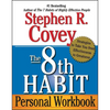 The 8th Habit Personal Workbook: Strategies to Take You from Effectiveness to Greatness - Paperback