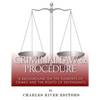Criminal Law & Procedure: A Background on the Elements of Crimes and the Rights of Defendants - Paperback