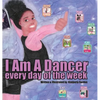 I Am A Dancer Every Day of the Week - Hardcover