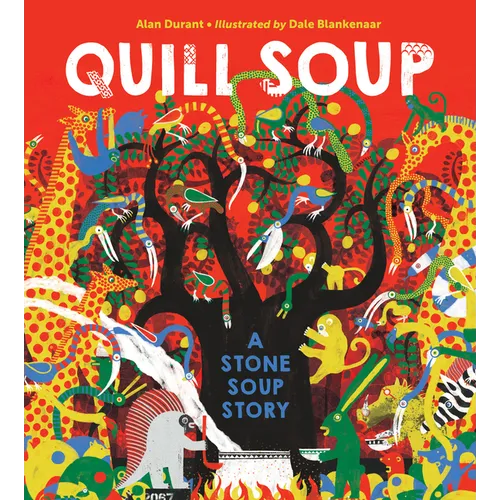 Quill Soup: A Stone Soup Story - Hardcover