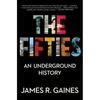 The Fifties: An Underground History - Paperback