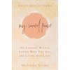 My Sacred Pause: Daily reflections on looking within, loving who you are, and living out loud - Hardcover