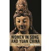 Women in Song and Yuan China - Paperback