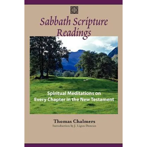 Sabbath Scripture Readings: Meditations on Every Chapter of the New Testament - Paperback