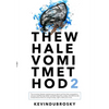 The Whale Vomit Method-2nd Edition (Sale) - Hardcover