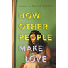 How Other People Make Love - Paperback