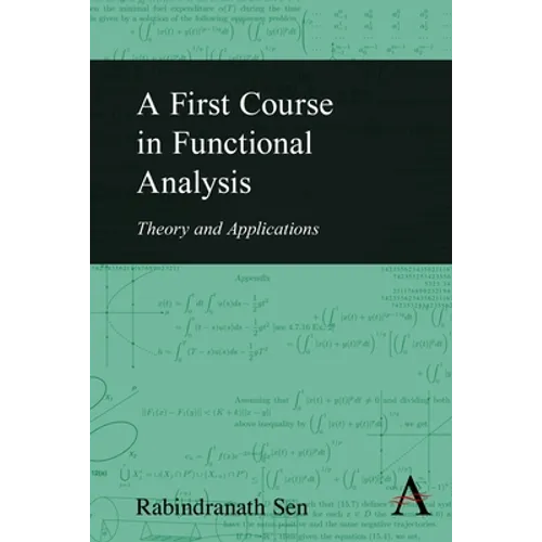 A First Course in Functional Analysis: Theory and Applications - Paperback