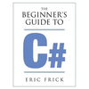 The Beginner's Guide to C# - Paperback