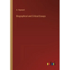 Biographical and Critical Essays - Paperback