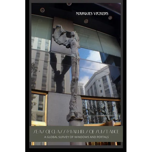 Seas of Glass and Barriers of Substance: A Global Survey of Windows and Portals - Paperback