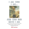 I Am Who I Am... AND Who God Says I Am - Hardcover