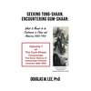 Seeking Tong-Shaan, Encountering Gum-Shaan: The Gum-Shaan Chronicles: Volume 1 - Hardcover