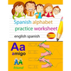 spanish alphabet practice worksheet english spanish: spanish alphabet chart, alphabet names, alphabet to english, english to spanish alphabet, learn s - Paperback