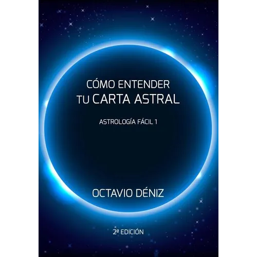 Como entender tu Carta Astral - Segunda Edicion - Paperback
