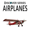 Airplanes: Discover Series Picture Book for Children - Paperback