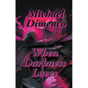 When Darkness Loves - Paperback