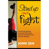 Stand Up and Fight: Overcoming setbacks, household wickedness, spiritual enslavement and financial obstacles and warfare prayer points to - Paperback