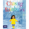 Chasing Rainbows: A Picture Book - Hardcover