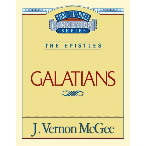Thru the Bible Vol. 46: The Epistles (Galatians): 46 - Paperback