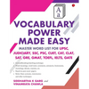 Vocabulary Power Made Easy: Master Word List for Upsc, Judiciary, Ssc, Psc, Cuet Cat, Clat, Sat, Gre, Gmat, Toefl, Ielts, Gate - Paperback