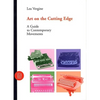 Art on the Cutting Edge: A Guide to Contemporary Movements - Hardcover