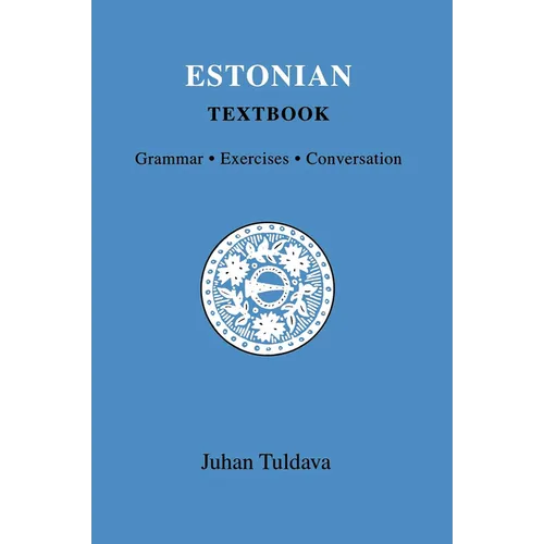 Estonian Textbook: Grammar, Exercises, Conversation - Paperback