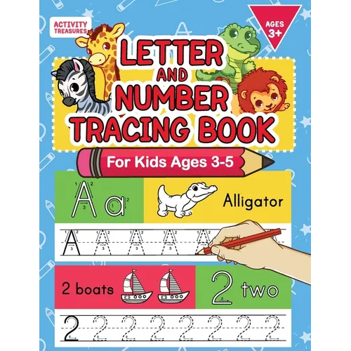 Letter And Number Tracing Book For Kids Ages 3-5: A Fun Practice Workbook To Learn The Alphabet And Numbers From 0 To 30 For Preschoolers And Kinderga - Paperback