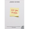 Kill Your Friends (Revised) - Paperback