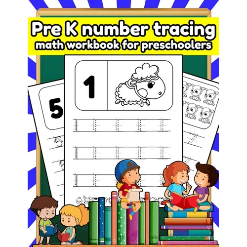 Pre K number tracing math workbook for preschoolers: Tracing numbers, shapes, line, alphabets books for kids ages 3-5 scholastic - Paperback