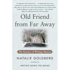 Old Friend from Far Away: The Practice of Writing Memoir - Paperback