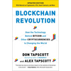 Blockchain Revolution: How the Technology Behind Bitcoin and Other Cryptocurrencies Is Changing the World - Paperback