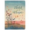 Hold on to Hope: Devotions for When Life Doesn't Make Sense - Paperback