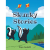 Skunky Stories - Hardcover