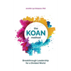 The KOAN Method: Breakthrough Leadership for a Divided World - Hardcover