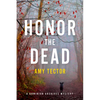 Honor the Dead: A Dominion Archives Mysteries - Paperback