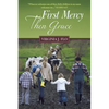 First Mercy Then Grace - Paperback