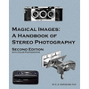 Magical Images (Color): A Handbook of Stereo Photography - Paperback