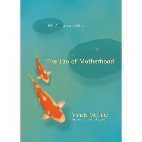 The Tao of Motherhood - Paperback