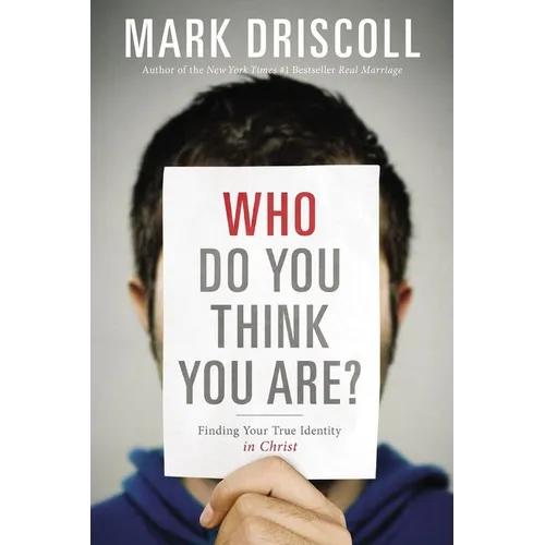 The Who Do You Think You Are?: Finding Your True Identity in Christ - Paperback
