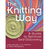 The Knitting Way: A Guide to Spiritual Self-Discovery - Paperback
