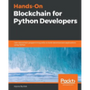 Hands-On Blockchain for Python Developers - Paperback