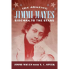 Amazing Jimmi Mayes: Sideman to the Stars - Hardcover